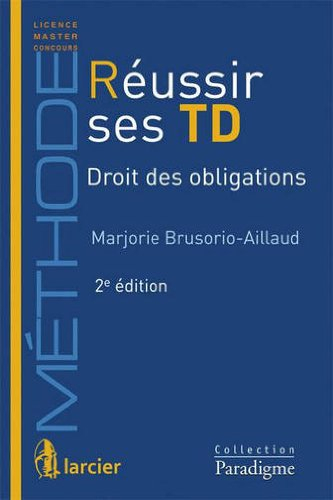 Réussir ses TD. Droit des obligations