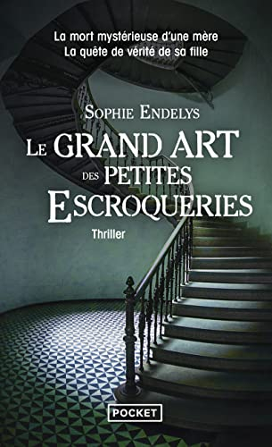 Le grand art des petites escroqueries : thriller