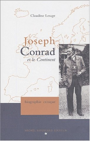 Joseph Conrad et le continent : biographie critique