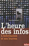 L'heure des infos : L'information et ses leurres