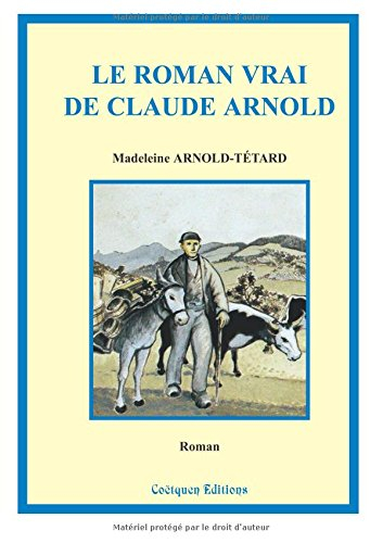 Le roman vrai de Claude Arnold