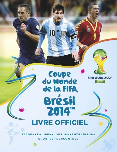 Coupe du monde de la FIFA, Brésil 2014 : le grand livre