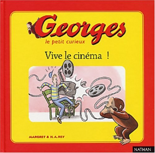 Georges le petit curieux. Vol. 2002. Vive le cinéma