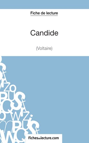 Fiche de lecture : Candide de Voltaire : Analyse complète de l'oeuvre
