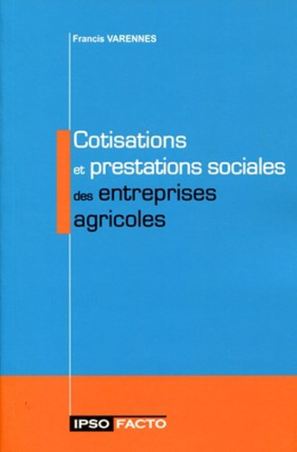 Cotisations et prestations sociales des entreprises agricoles