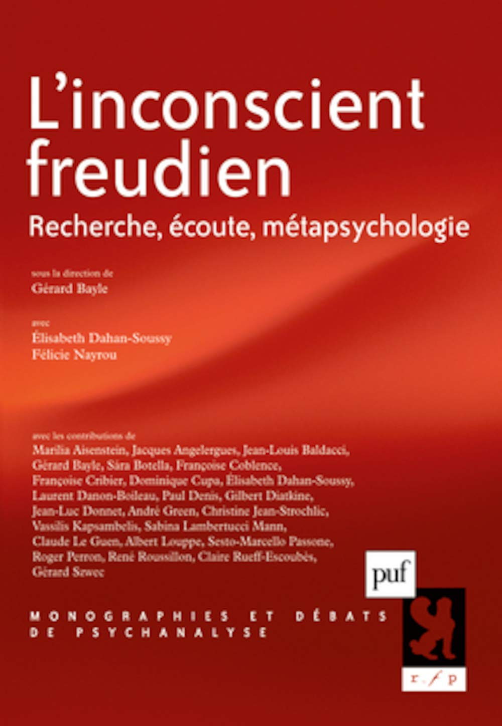 L'inconscient freudien : recherche, écoute, métapsychologie