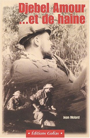 Djebel amour : ...et de haine : un séminariste dans la guerre d'Algérie