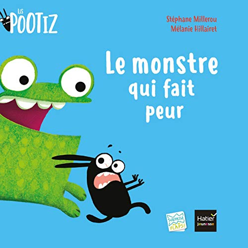 Les Pootiz. Le monstre qui fait peur