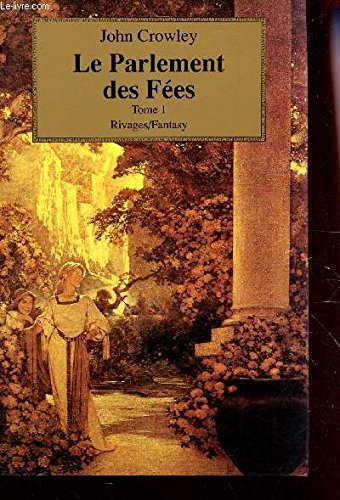 Le parlement des fées. Vol. 1
