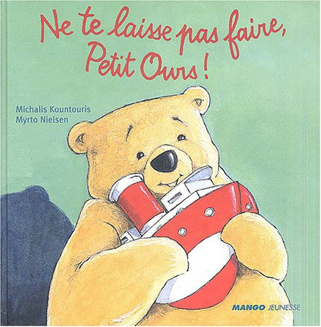 Ne te laisse pas faire, petit ours !