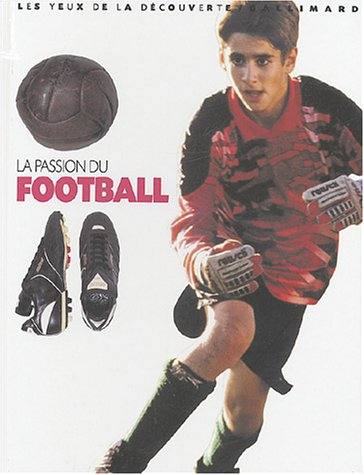 la passion du football