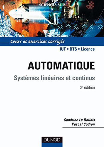 Automatique : systèmes linéaires et continus : cours et exercices corrigés