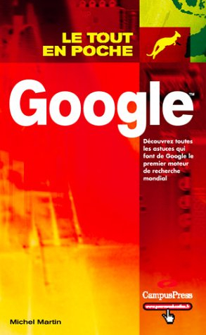 Google : découvrez toutes les astuces qui font de Google le premier moteur de recherche mondial