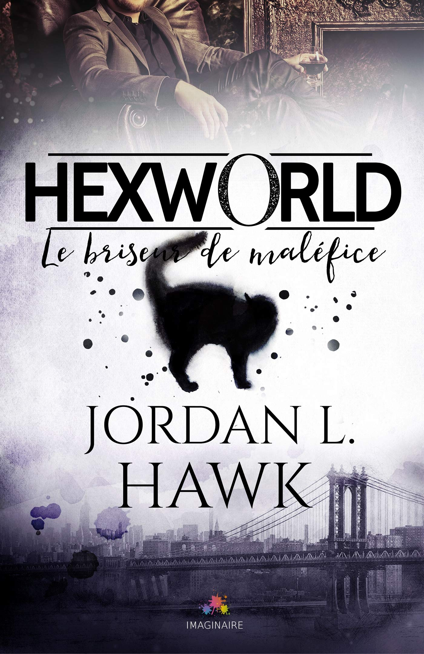 Le briseur de maléfice : Hexworld, T1