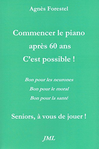 Commencer le piano après 60 ans, c'est possible !