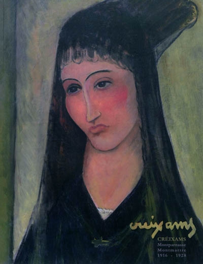 Creixams : Montparnasse, Montmartre, 1916-1928 : exposition, Paris, Centre d'études catalanes, 4 mai