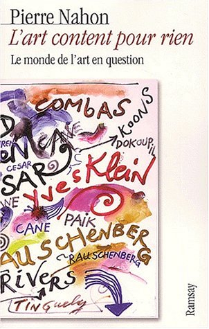 L'art content pour rien : le monde de l'art en question