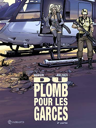 Du plomb pour les garces. Vol. 2