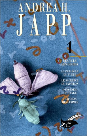 Andrea H. Japp. Vol. 1. Le cycle des Gloria