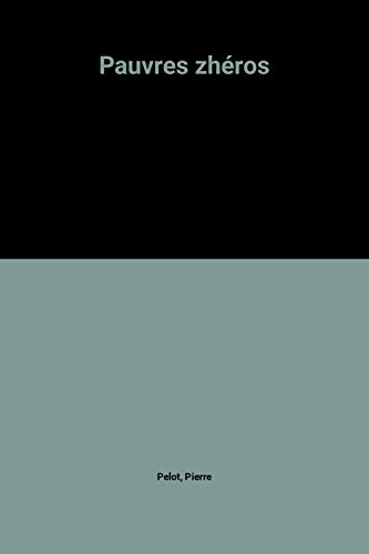 pauvres zhéros