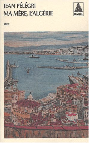 Ma mère l'Algérie