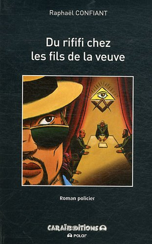 Du rififi chez les fils de la veuve : roman policier