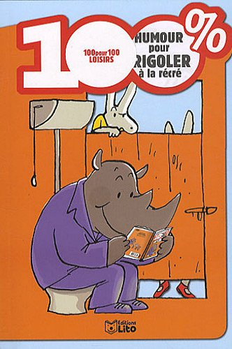 100 % humour pour rigoler à la récré