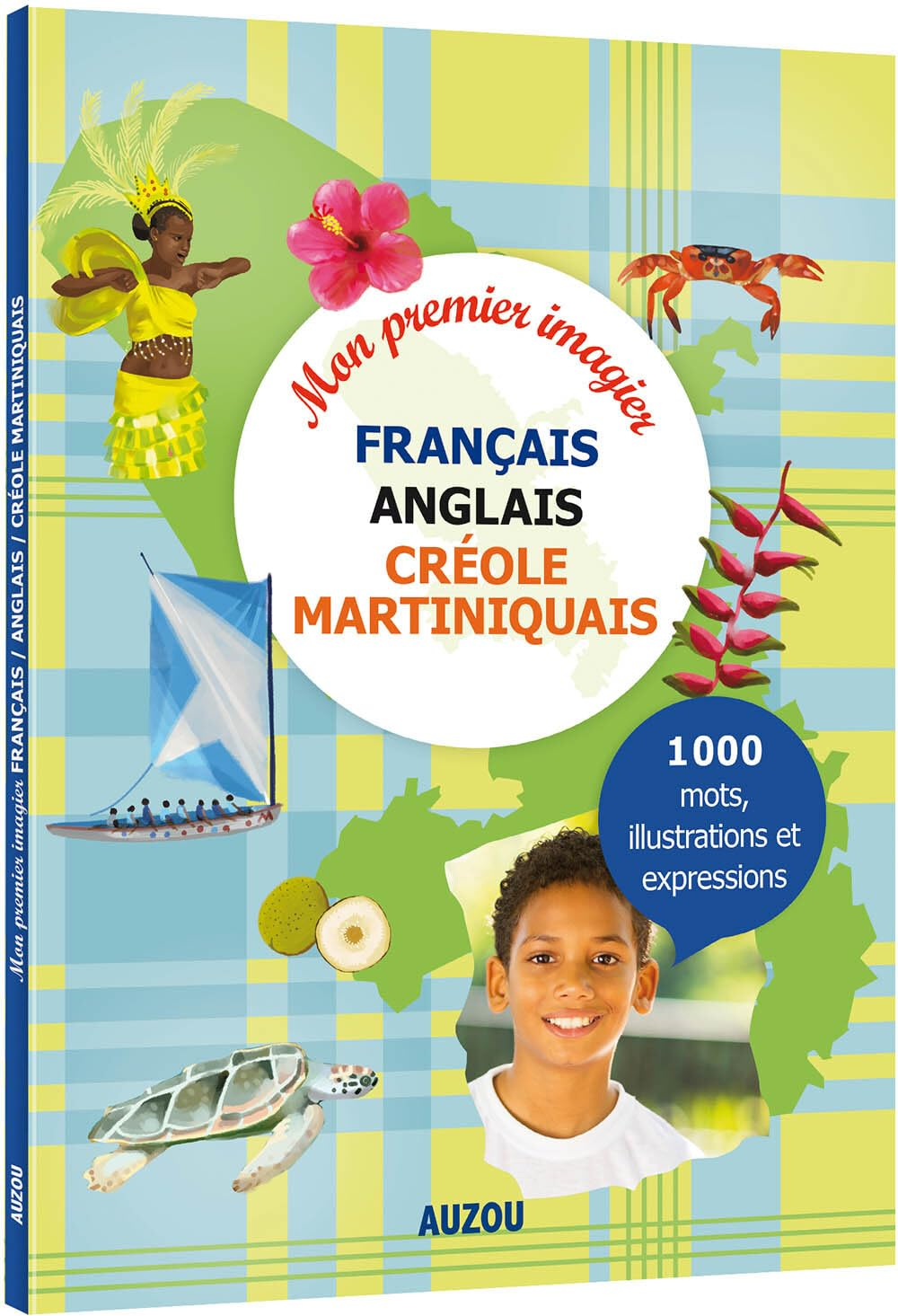Mon premier imagier français-anglais-créole martiniquais