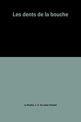 Les Dents de la bouche