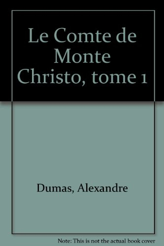 le comte de monte christo, tome 1