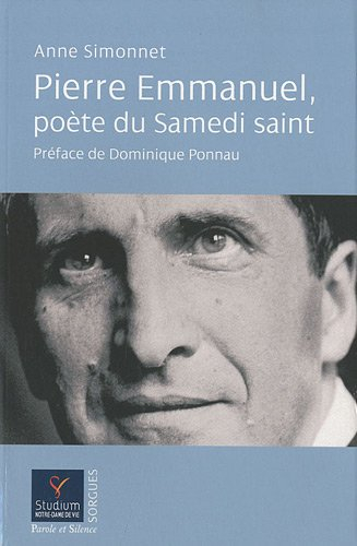 Pierre Emmanuel, poète du samedi saint