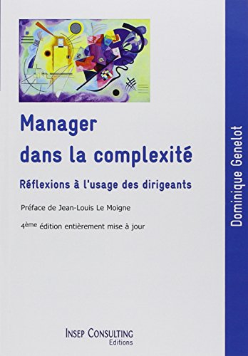 Manager dans la complexité : réflexions à l'usage des dirigeants
