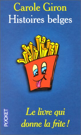 Histoires belges : le livre qui donne la frite