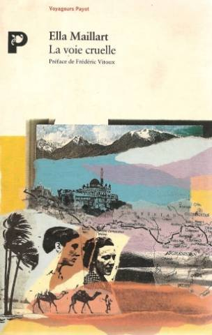 La Voie cruelle : deux femmes, une Ford vers l'Afghanistan