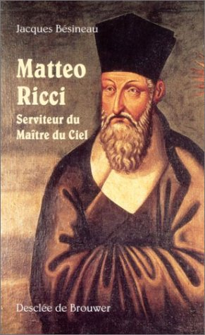 Matteo Ricci : serviteur du maître du ciel