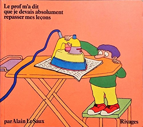 le prof m'a dit que je devais absolument repasser mes leçons