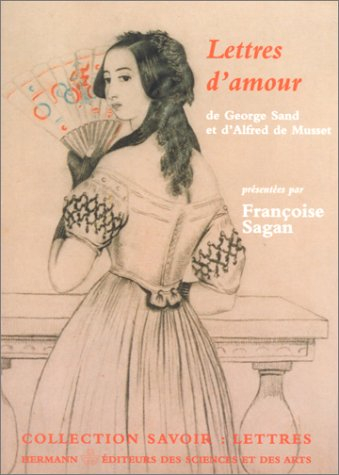 George Sand et Alfred de Musset : lettres d'amour