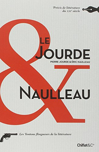 Le Jourde & Naulleau : précis de littérature du XXIe siècle