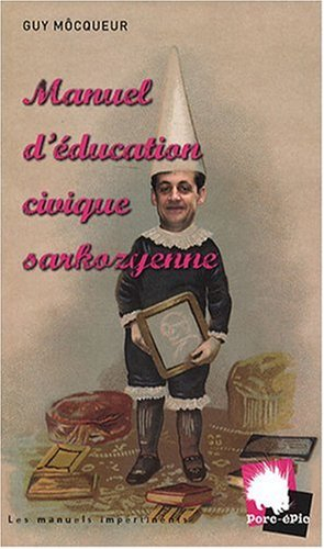Manuel d'éducation civique sarkozyenne