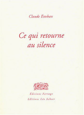 Ce qui retourne au silence