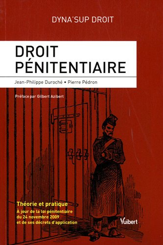 Droit pénitentiaire : théorie et pratique : à jour de la loi pétinentiaire du 24 novembre 2009 et de
