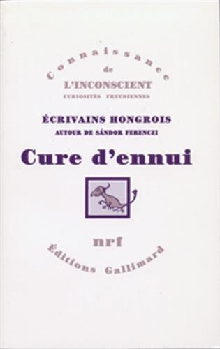 Cure d'ennui : écrivains hongrois autour de Sandor Férenczi