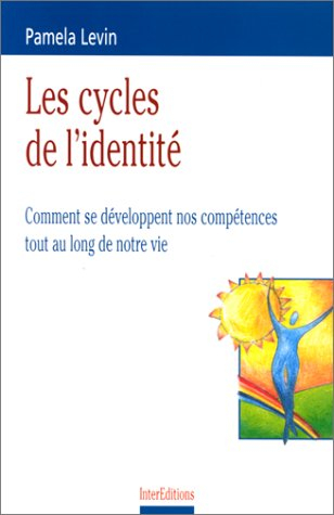 les cycles de l'identité : comment se développent nos compétences tout au long de notre vie