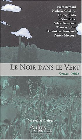 Le noir dans le vert : saison 2004