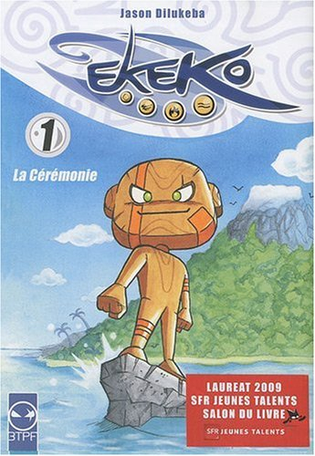 Ekeko. Vol. 1. La cérémonie