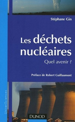 Les déchets nucléaires : quel avenir ?