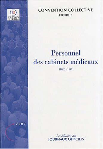 Personnel des cabinets médicaux : convention collective nationale du 14 octobre 1981 étendue par arr
