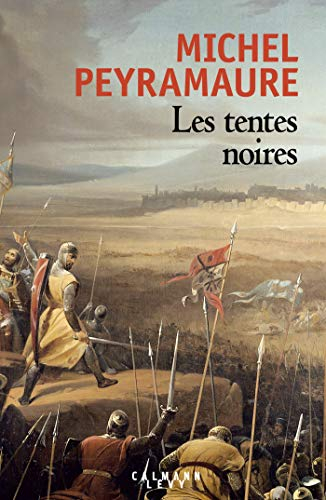 Les tentes noires : le roman de Foulque de Merle