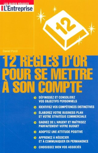 12 règles d'or pour se mettre à son compte