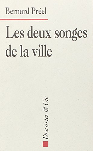 Les deux songes de la ville